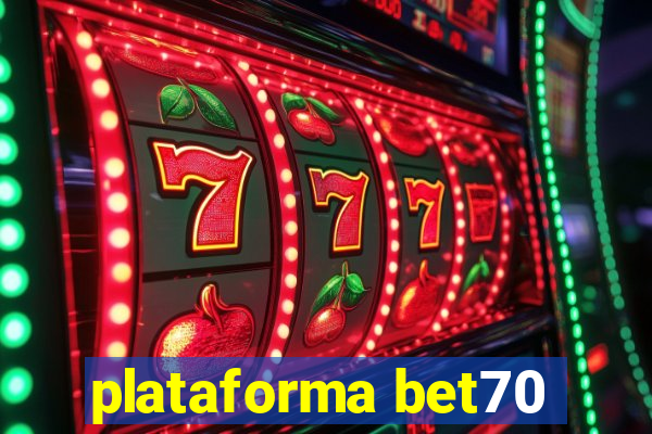 plataforma bet70